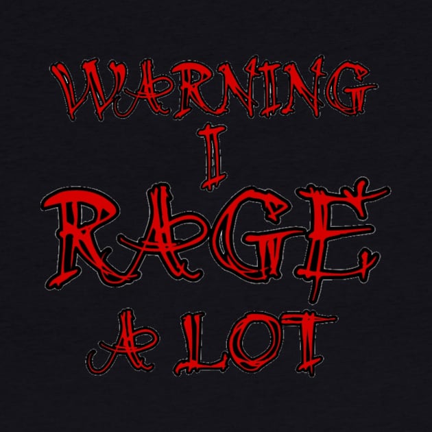 Rage A Lot by DoctorWicked